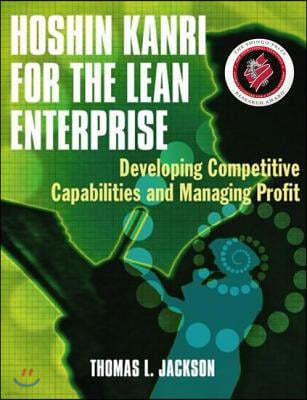 Hoshin Kanri for the Lean Enterprise