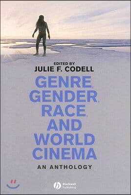 Genre, Gender, Race and World Cinema: An Anthology