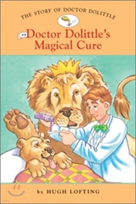 The Story of Doctor Dolittle #4 : Doctor Dolittle's Magical Cure