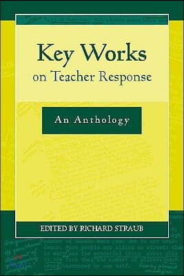 Key Works on Teacher Response: An Anthology