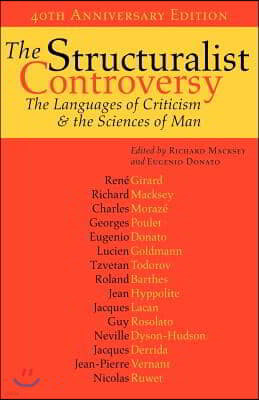 The Structuralist Controversy: The Languages of Criticism and the Sciences of Man