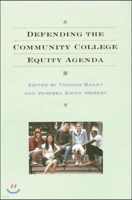 Defending the Community College Equity Agenda