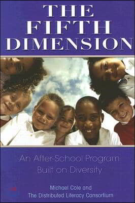 The Fifth Dimension: An After-School Program Built on Diversity