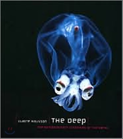 The Deep: The Extraordinary Creatures of the Abyss