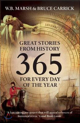 365: Great Stories from History: Great Stories from History for Every Day of the Year