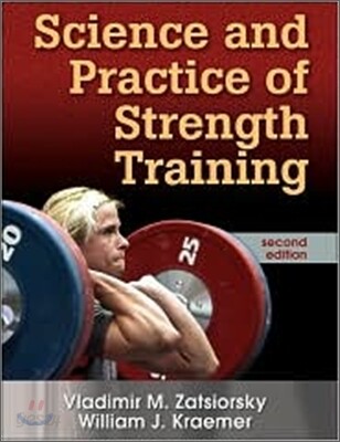 Science and Practice of Strength Training - 2nd Edition