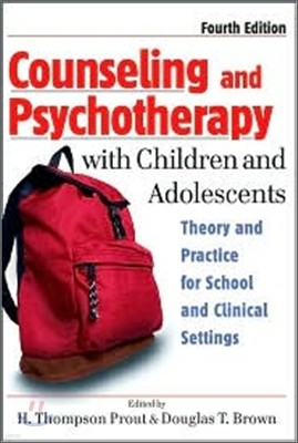 Counseling and Psychotherapy with Children and Adolescents : Theory and Practice for School and Clinical Settings, 4/E