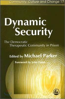 Dynamic Security: The Democratic Therapeutic Community in Prison