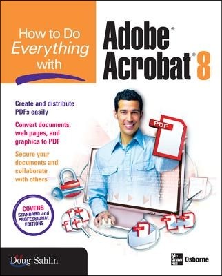How to Do Everything with Adobe Acrobat 8