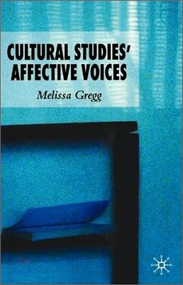 Cultural Studies' Affective Voices