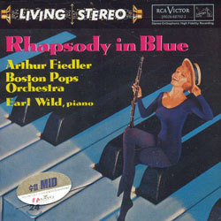 Rhapsody In Blue : Earl WildBoston PopsArthur Fiedler