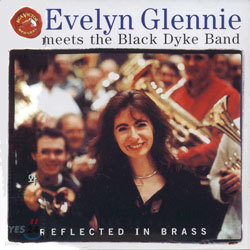 Reflected In Brass: Evelyn Glennie Meets The Black Dyke Band ( ۷Ͽ  ũ  )