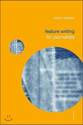 Feature Writing for Journalists