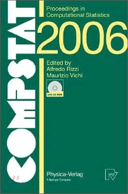 Compstat 2006 - Proceedings in Computational Statistics: 17th Symposium Held in Rome, Italy, 2006