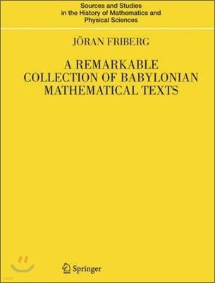 A Remarkable Collection of Babylonian Mathematical Texts: Manuscripts in the Schøyen Collection: Cuneiform Texts I