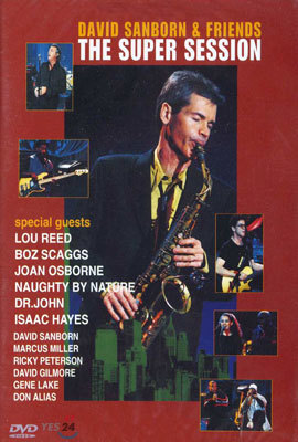 David Sanborn & Friends The Super Session