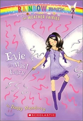 Rainbow Magic the Weather Fairies #5 : Evie the Mist Fairy