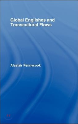 Global Englishes and Transcultural Flows