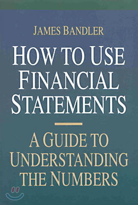 How to Use Financial Statements: A Guide to Understanding the Numbers