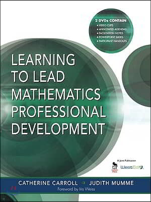 Learning to Lead Mathematics Professional Development [With DVD]