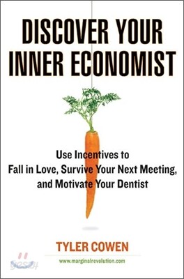 Discover Your Inner Economist