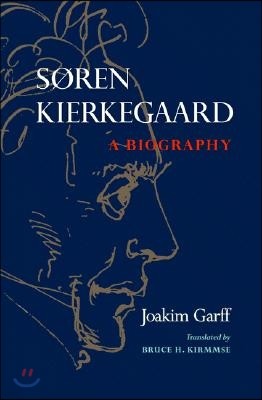 Søren Kierkegaard: A Biography