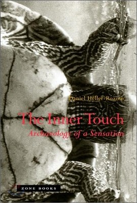 The Inner Touch: Archaeology of a Sensation