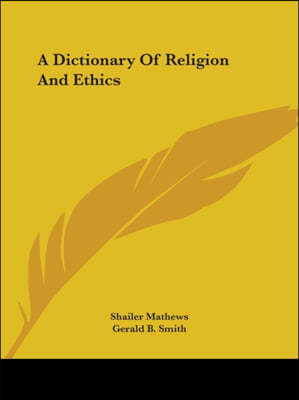 A Dictionary Of Religion And Ethics