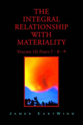 The Integral Relationship With Materiality