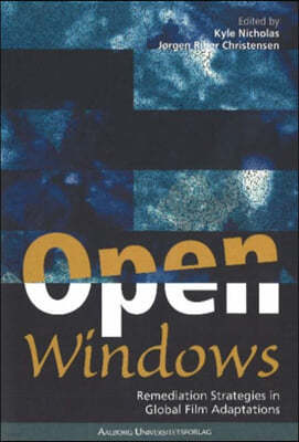 Open Windows: Remediation Strategies in Global Film Adaptations