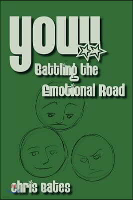 You!! Battling the Emotional Road: Turn It Around