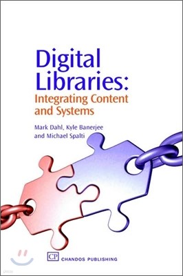 Digital Libraries: Integrating Content and Systems