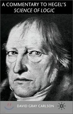 A Commentary to Hegel's Science of Logic