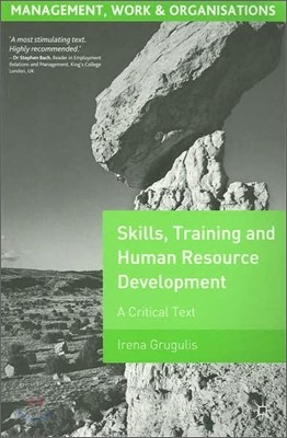 Skills, Training and Human Resource Development: A Critical Text