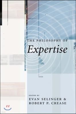 The Philosophy of Expertise