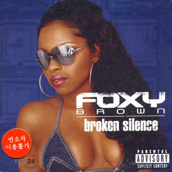 Foxy Brown - Broken Silence