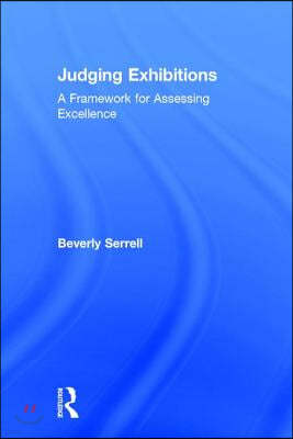 Judging Exhibitions: A Framework for Assessing Excellence [With CD (Audio)]