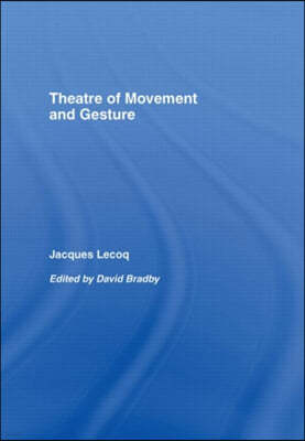 Theatre of Movement and Gesture