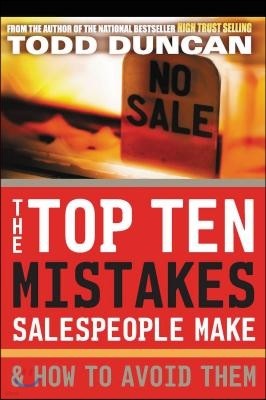 The Top Ten Mistakes Salespeople Make and How to Avoid Them