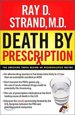 Death by Prescription: The Shocking Truth Behind an Overmedicated Nation