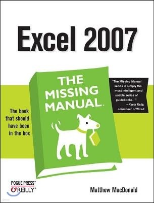 Excel 2007: The Missing Manual