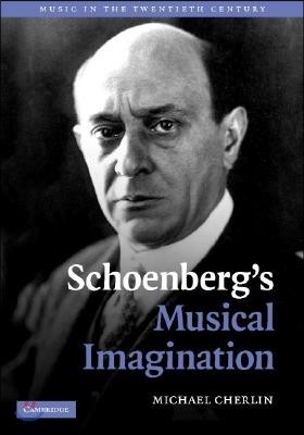 Schoenberg's Musical Imagination