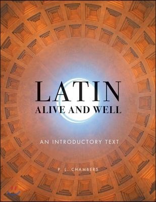 Latin Alive and Well: An Introductory Text