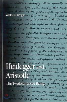 Heidegger and Aristotle: The Twofoldness of Being