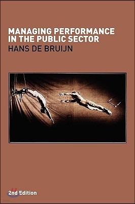 Managing Performance in the Public Sector