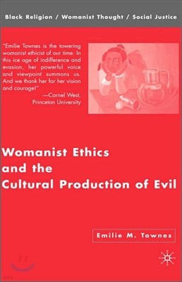 Womanist Ethics and the Cultural Production of Evil