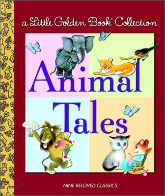 Little Golden Book Collection : Animal Tales