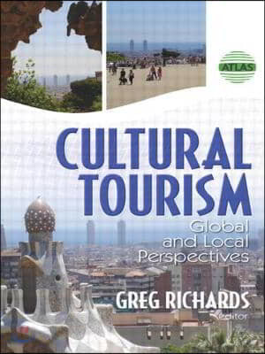 Cultural Tourism: Global and Local Perspectives