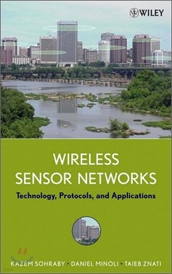 Wireless Sensor Networks: Technology, Protocols, and Applications