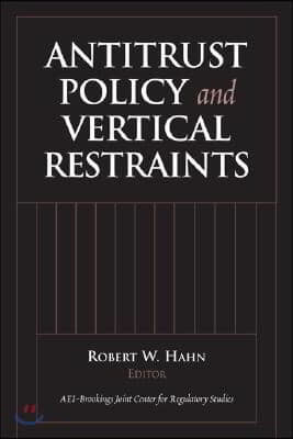 Antitrust Policy and Vertical Restraints